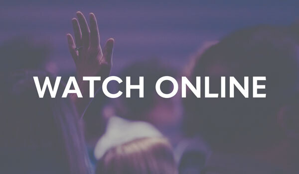hand raised in worship text "watch online"